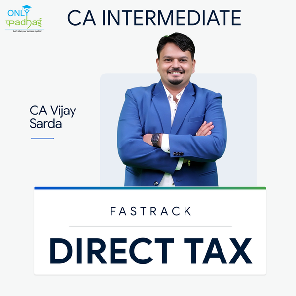 CA Inter | Direct Tax | Fastrack | CA Vijay Sarda
