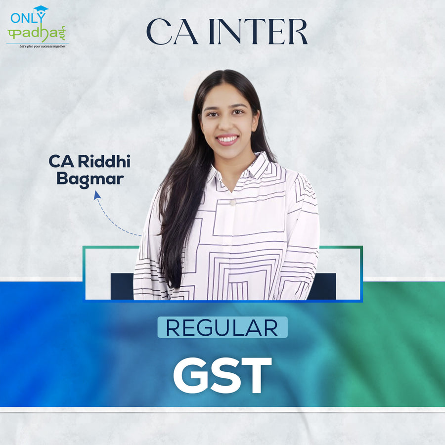 CA Inter | GST | Regular | CA Riddhi Baghmar