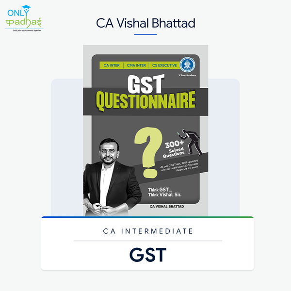 CA Inter | GST | Questionnaire Book | CA Vishal Bhattad