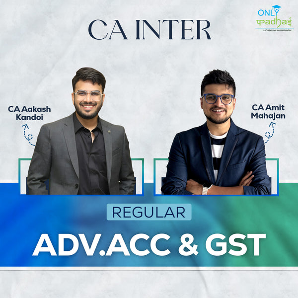 CA Inter | Adv. Accounts & GST | Regular | CA Aakash Kandoi & CA Amit Mahajan