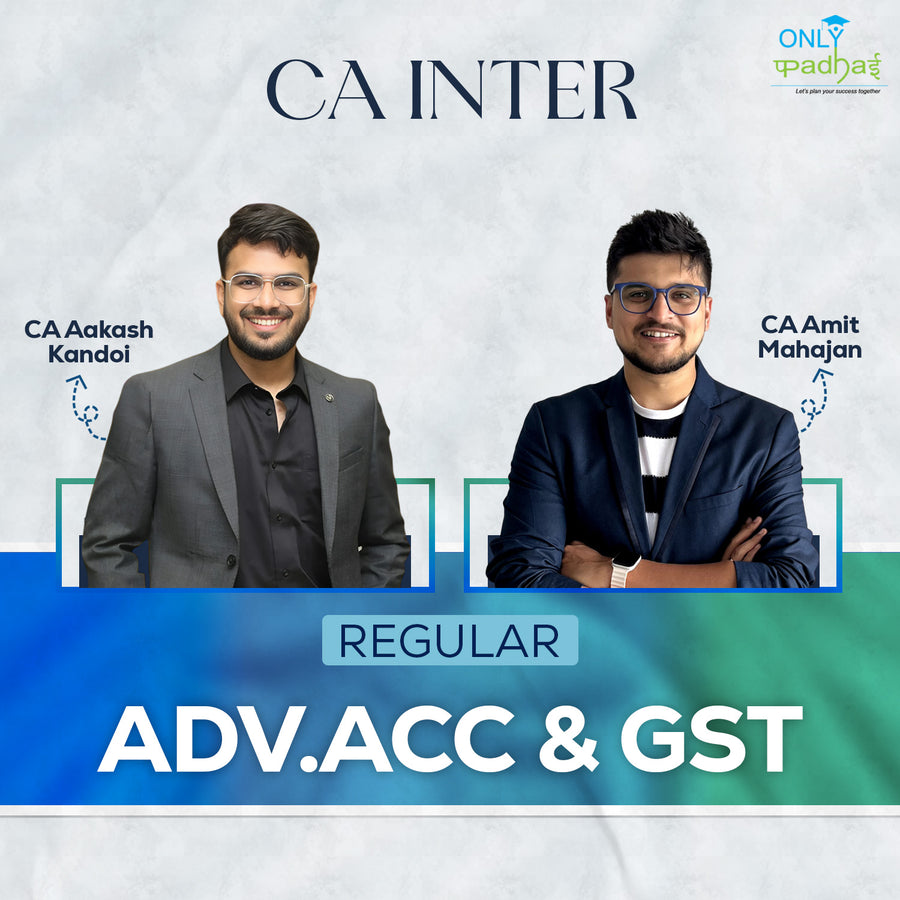 CA Inter | Adv. Accounts & GST | Regular | CA Aakash Kandoi & CA Amit Mahajan
