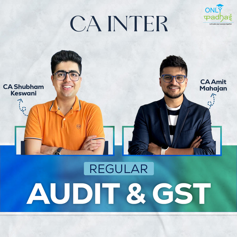CA Inter | Audit & GST | Regular | CA Shubham Keswani & CA Amit Mahajan