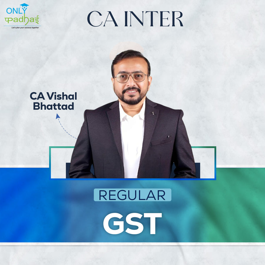 CA Inter | GST | Regular | CA Vishal Bhattad