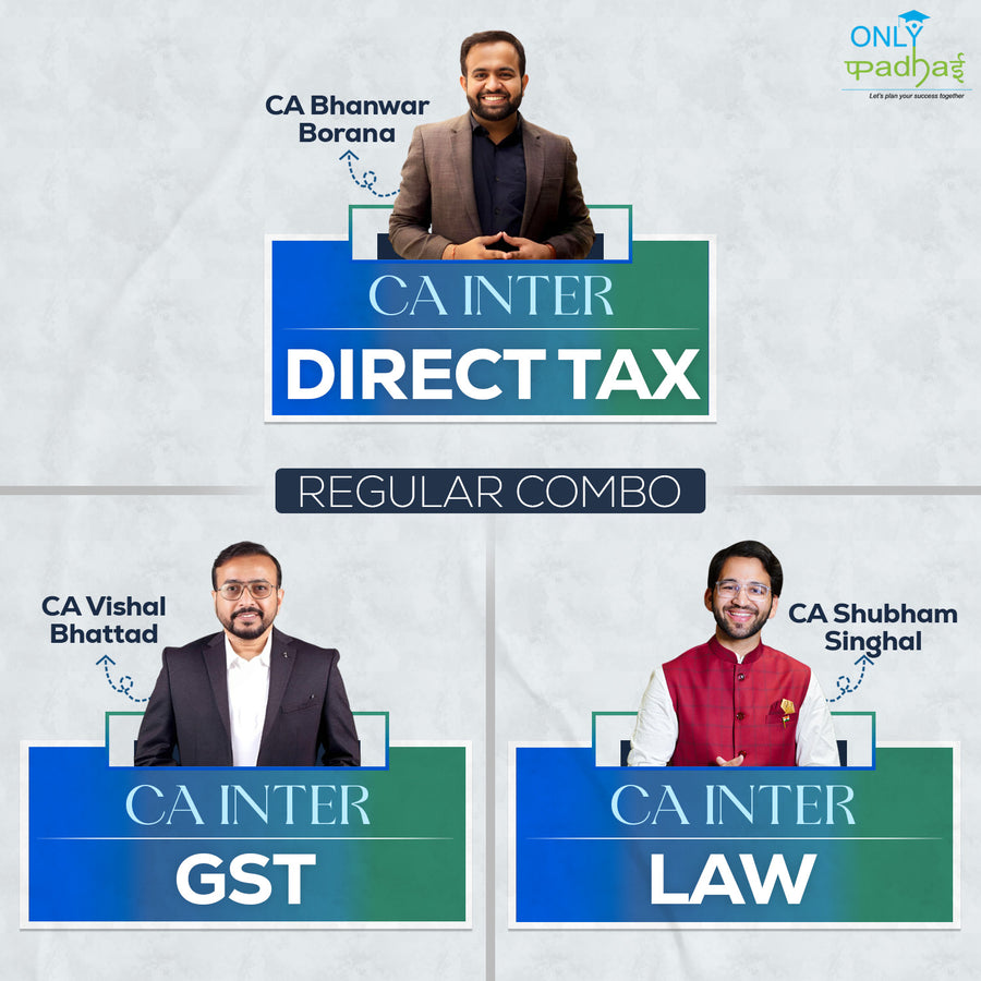 CA Inter | DT, GST & Law | Regular | CA Bhanwar Borana, CA Vishal Bhattad & CA Shubham Singhal