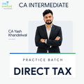 CA Inter | Direct Tax | Practice Batch | CA Yash Khandelwal