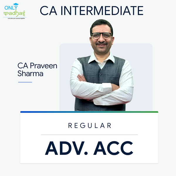 CA Inter | Adv. Accounts | Regular | CA Parveen Sharma