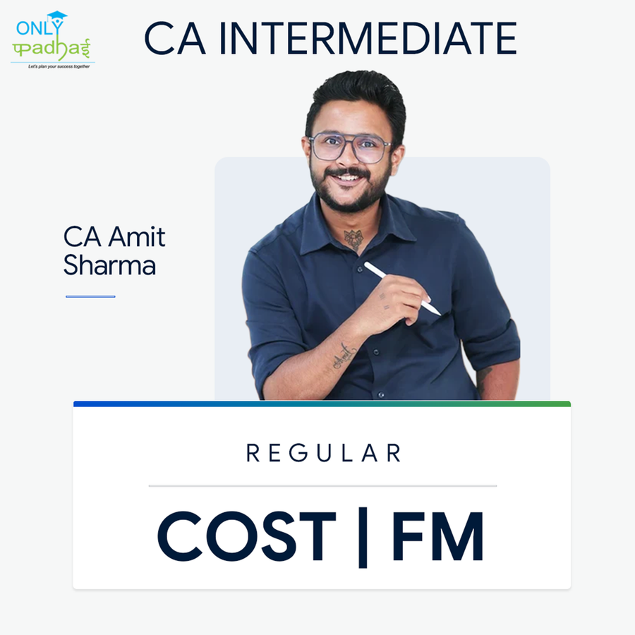 CA Inter | Costing & FM | Regular | CA Amit Sharma