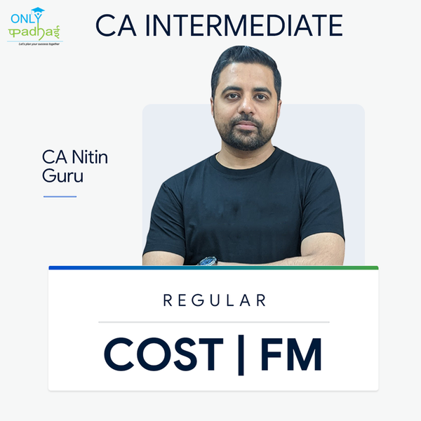 CA Inter | Costing & FM | Regular| CA Nitin Guru