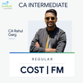CA Inter | Costing & FM | Regular | CA Rahul Garg