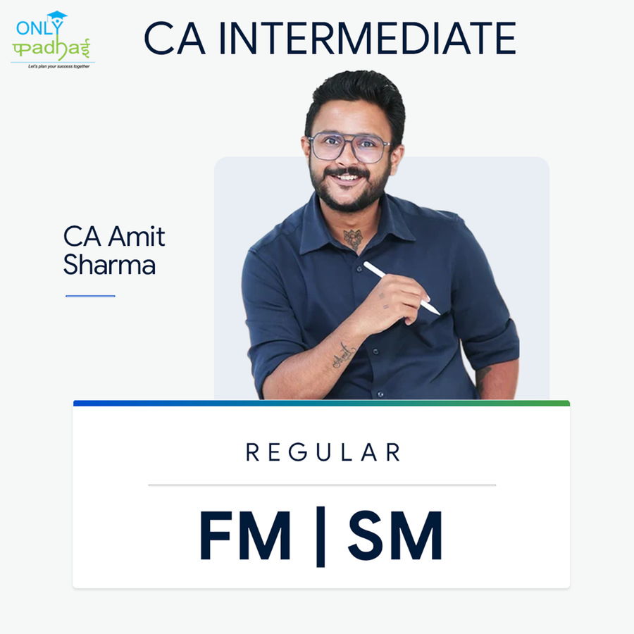 CA Inter | FM SM | Regular | CA Amit Sharma