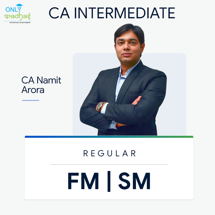 CA Inter | FM SM | Regular | CA Namit Arora