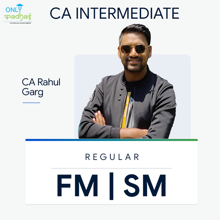 CA Inter | FM SM | Regular | CA Rahul Garg