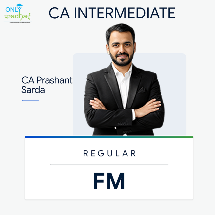 CA inter | FM | Regular | CA Prashant Sarda