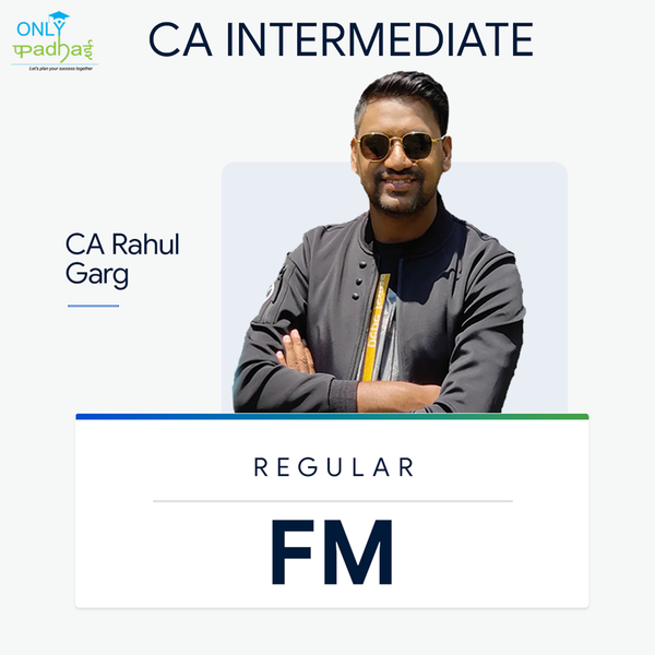 CA Inter | FM | Regular | CA Rahul Garg