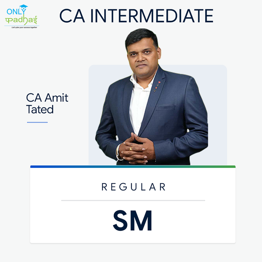 CA Inter | SM | Regular | CA Amit Tated