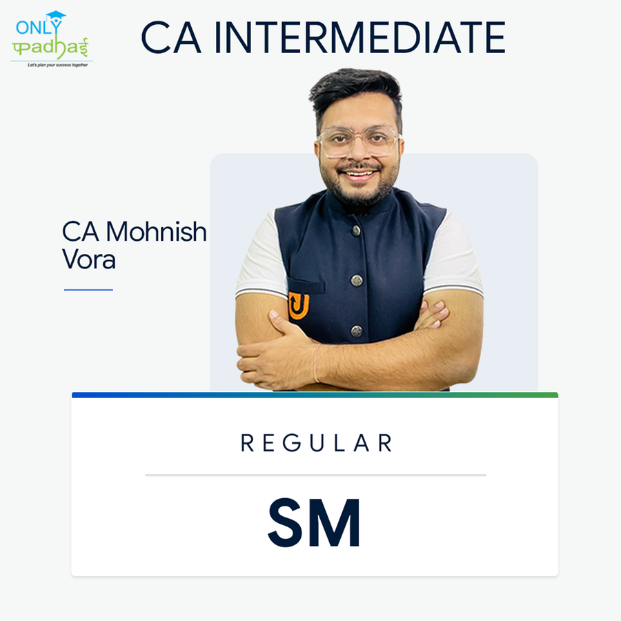 CA Inter | SM | Regular | CA Mohnish Vora