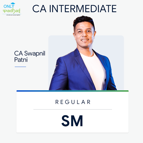 CA Inter | SM | Regular | CA Swapnil Patni