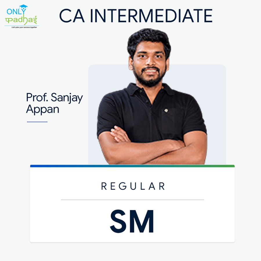 CA Inter | SM | Regular | Prof Sanjay Appan