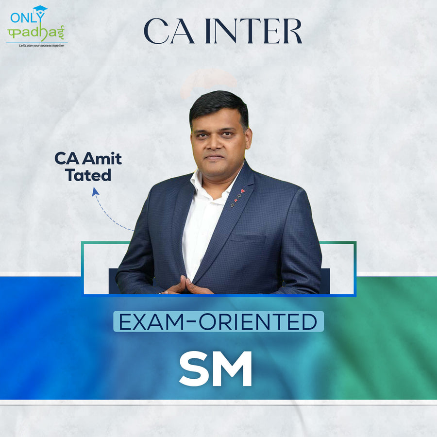 CA inter | SM | Exam Oriented | CA Amit Tated