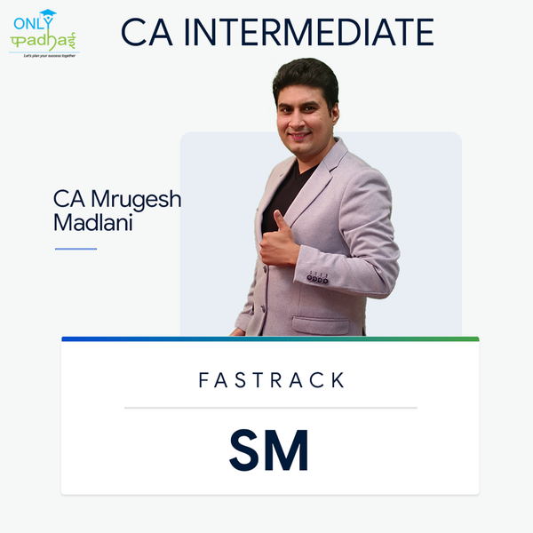 CA Inter | SM | Fastrack | CA Mrugesh Madlani