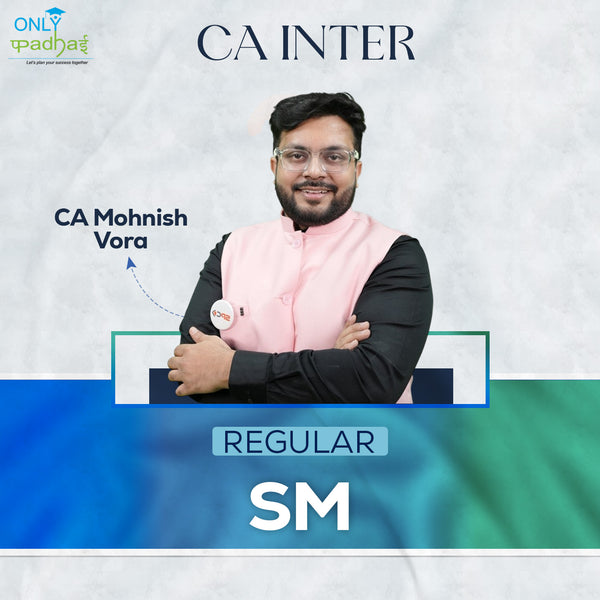 CA Inter | SM | Regular | CA Mohnish Vora