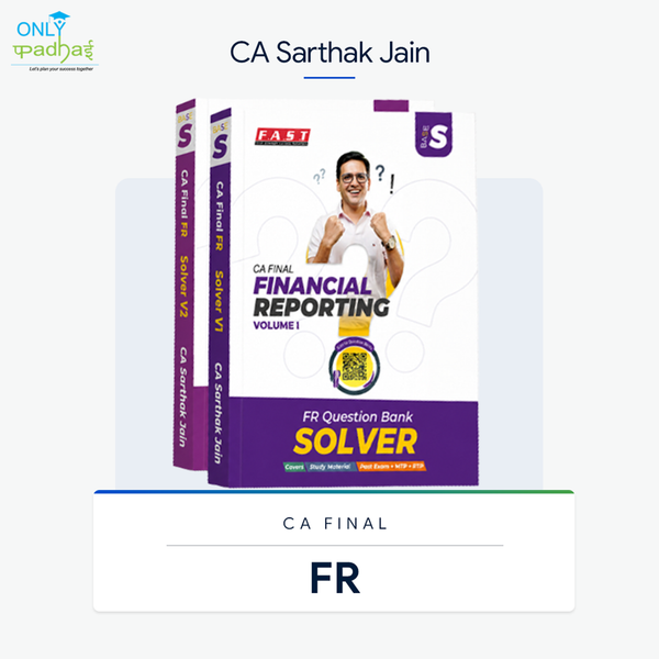 CA Final | FR | Solver Question Bank | CA Sarthak Jain