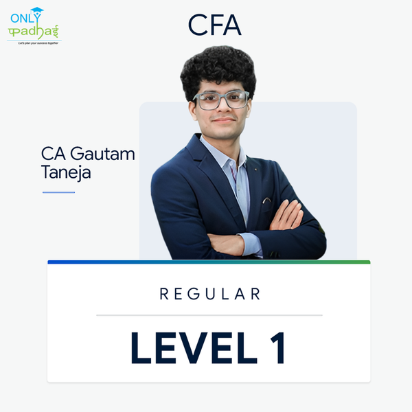 CFA | Level One | Regular | CA Gautam Taneja
