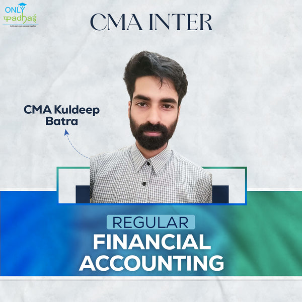 CMA Inter | Financial Accounting | Regular | CMA Kuldeep Batra