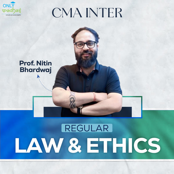 CMA Inter | Law & Ethics | Regular | Prof. Nitin Bhardwaj