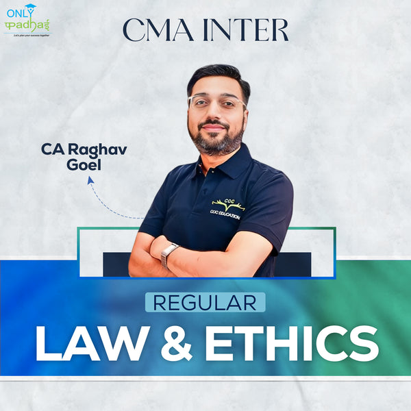 CMA Inter | Law & Ethics | Regular | CA Raghav Goel