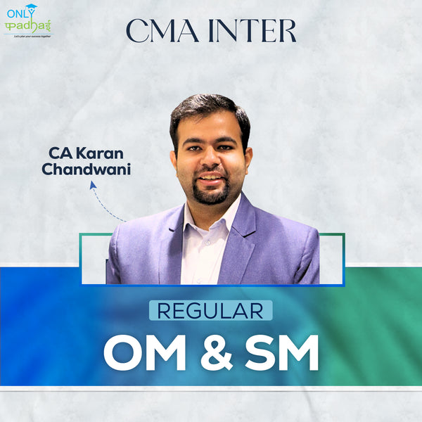 CMA Inter | OM & SM | Regular | CA Karan Chandwani