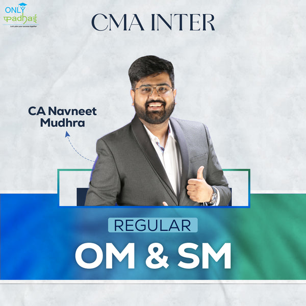 CMA Inter | OM & SM | Regular | CA Navneet Mundhra