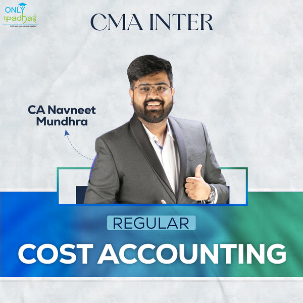 CMA Inter | Cost Accounting | Regular | CA Navneet Mundhra