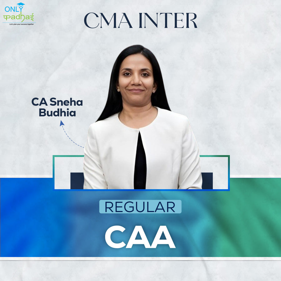 CMA Inter | CAA | Regular | CA Sneha Budhia