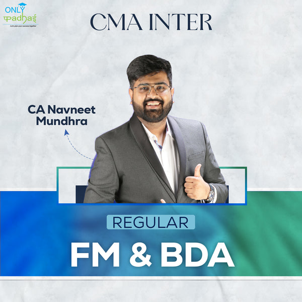 CMA Inter | FM & BDA | Regular | CA Navneet Mundhra