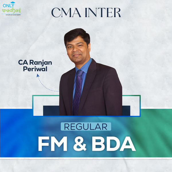 CMA Inter | FM & BDA | Regular | CA Ranjan Periwal