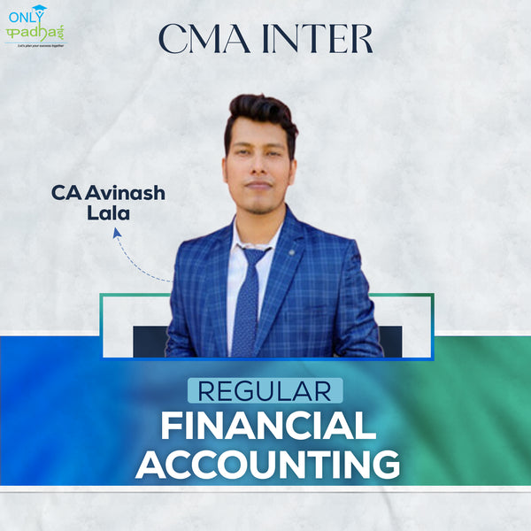 CMA Inter | Financial Accounting | Regular | CA Avinash Lala