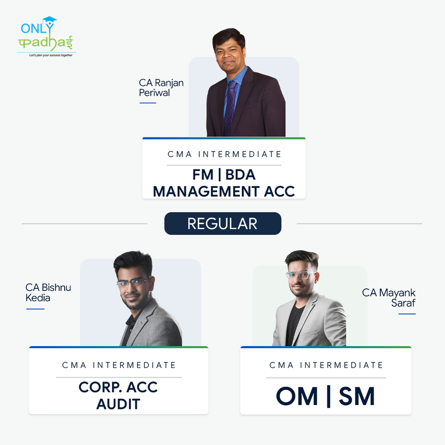 CMA Inter | Group 2 | Regular | CA Bishnu Kedia, CA Ranjan Periwal & CA Mayank Saraf