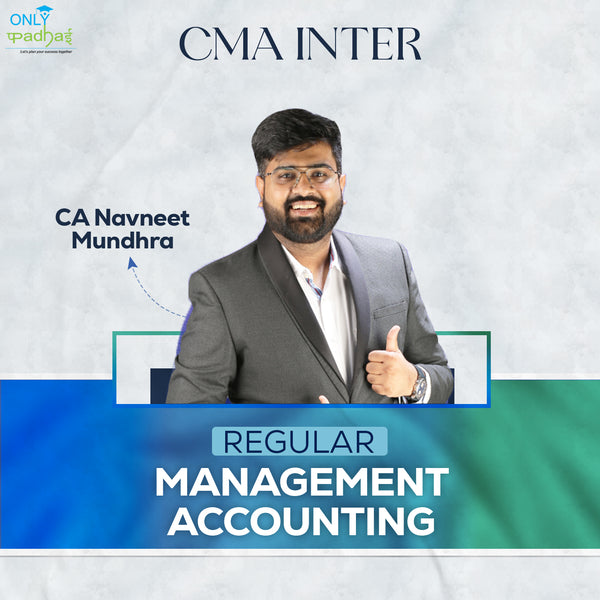 CMA Inter | Management Accounting | Regular | CA Navneet Mundhra