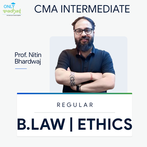 CMA Inter | BLE | Regular | Prof. Nitin Bhardwaj