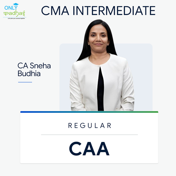CMA Inter | CAA | Regular | CA Sneha Budhia