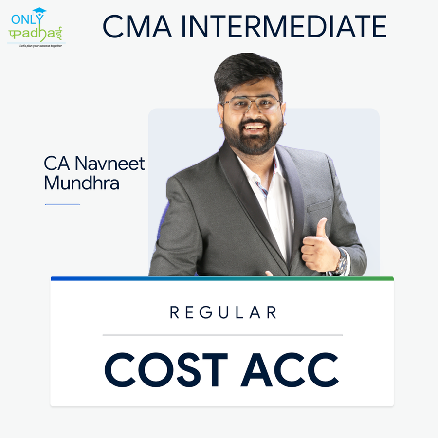 CMA Inter | Cost Accounting | Regular | CA Navneet Mundhra