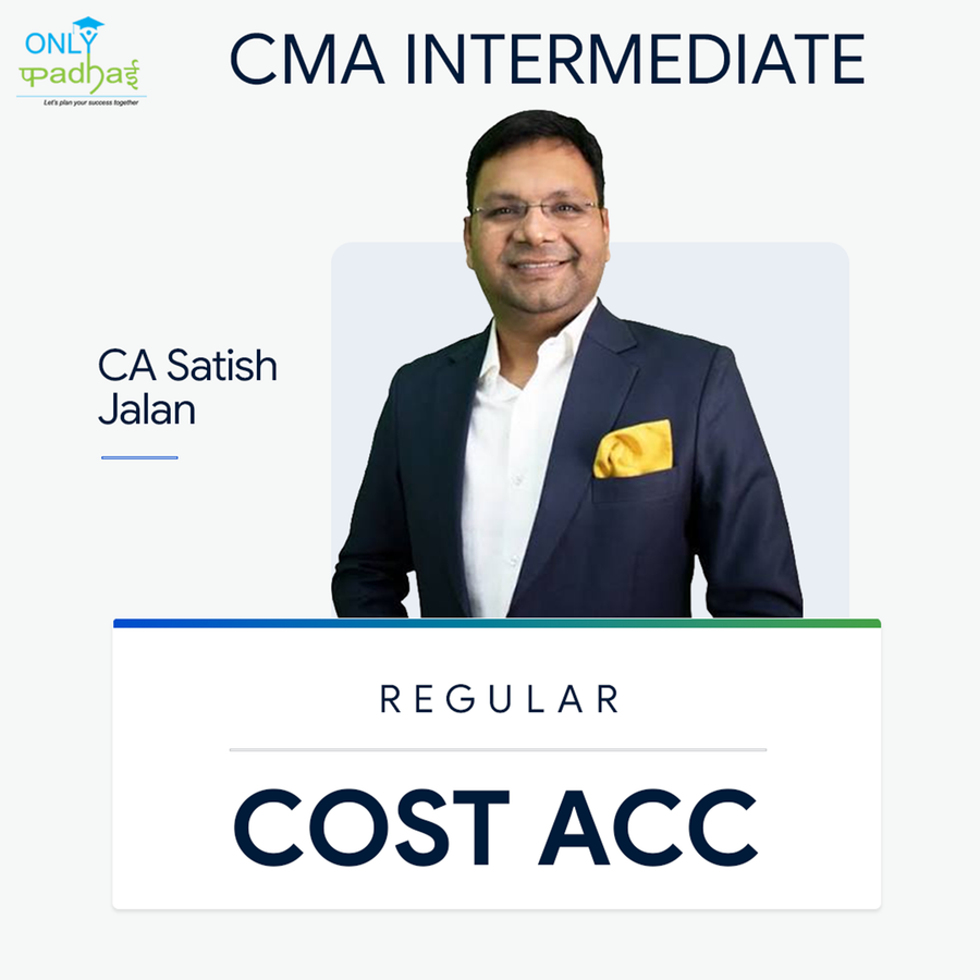 CMA Inter | Cost Accounting | Regular | CA Satish Jalan