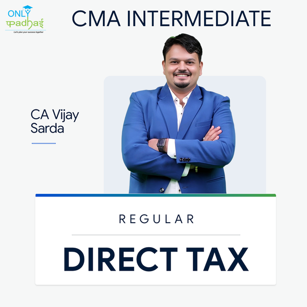 CMA Inter | Direct Tax | Regular | CA Vijay Sarda