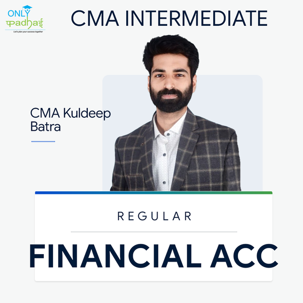 CMA Inter | Financial Accounting | Regular | CMA Kuldeep Batra