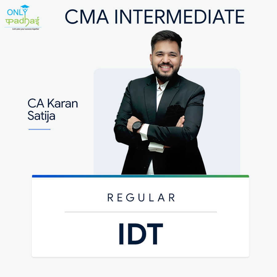 CMA Inter | IDT | Regular | CA Karan Satija