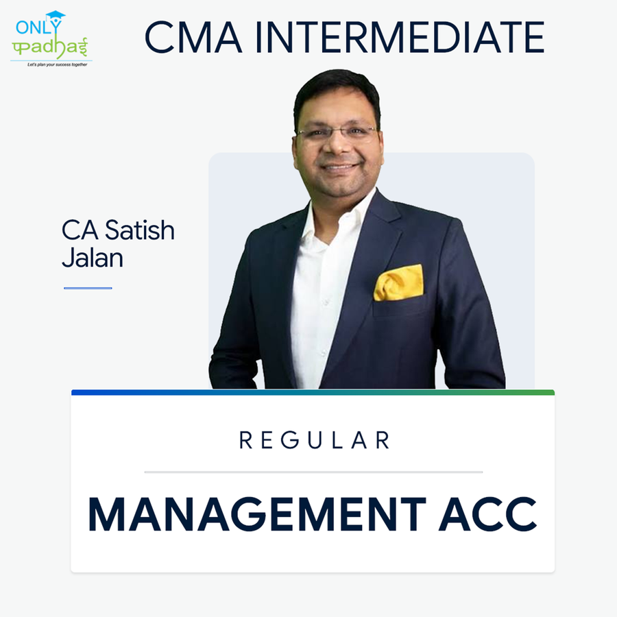 CMA Inter | Management Accounting | Regular | Ca Satish Jalan