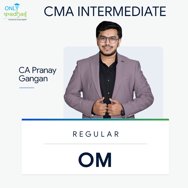 CMA Inter | Operation Management | Regular | CA Pranay Gangan