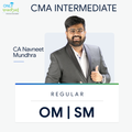 CMA Inter | OM & SM | Regular | CA Navneet Mundhra