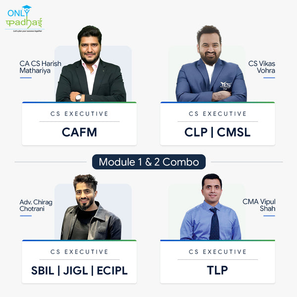 CS Executive | Module 1 & 2 | CA CS Harish Mathariya CS Vikas Vohra Adv. Chirag Chotrani CMA Vipul Shah